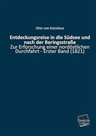 Otto Von Kotzebue, Otto Von Kotzebue - Entdeckungsreise in die Südsee und nach der Beringsstraße zur Erforschung einer nordöstlichen Durchfahrt. Bd.1