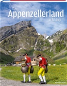 Marcel Steiner - Das Appenzellerland in Bildern
