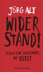Jörg Alt - Widerstand!