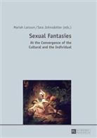 Sara Johnsdotter, Mariah Larsson - Sexual Fantasies