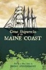 Jeremy D'Entremont - Great Shipwrecks of the Maine Coast