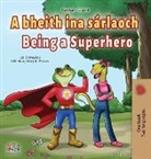Kidkiddos Books, Liz Shmuilov - Being a Superhero (Irish English Bilingual Book for Kids)