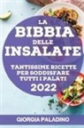 Giorgia Paladino - LA BIBBIA DELLE INSALATE 2022
