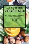 Cecilia Ville - LA CUISINE VÉGÉTALE 2022