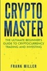 Frank Miller - Crypto Master