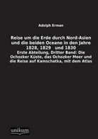 Adolf Erman, Adolph Erman - Reise um die Erde durch Nord-Asien und die beiden Oceane in den Jahre 1828, 1829 und 1830, Erste Abteilung. Bd.3