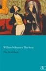 William M Thackeray, William Makepeace Thackeray - Das Snob-Buch