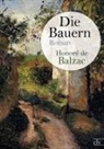 Honor? de Balzac, Honor¿ de Balzac, Honoré de Balzac - Die Bauern