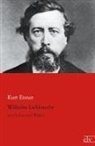 Kurt Eisner - Wilhelm Liebknecht