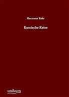 Hermann Bahr - Russische Reise