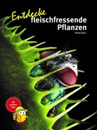 Kriton Kunz - Entdecke fleischfressende Pflanzen