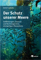 Detlef Czybulka - Der Schutz unserer Meere