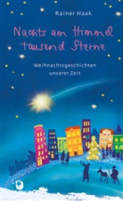 Rainer Haak, Margret Bernard - Nachts am Himmel tausend Sterne