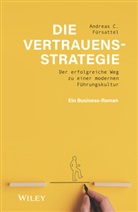 Andreas C Fürsattel, Andreas C. Fürsattel - Die Vertrauensstrategie