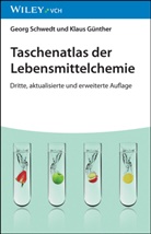 Klaus Günther, Georg Schwedt - Taschenatlas der Lebensmittelchemie