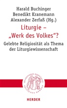 Harald Buchinger, Benedikt Kranemann, Alexander Zerfaß - Liturgie - "Werk des Volkes"?