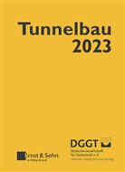 Deutsche Gesellschaft für Geotechnik e.V., Deutsche Gesellschaft für Geotechnik e.V., Deutsche Gesellschaft für Geotechnik e V - Taschenbuch für den Tunnelbau 2023