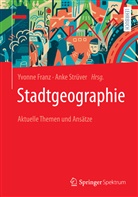 Yvonne Franz, Yvonne Franz (Dr.), Strüver, Anke Strüver, Strüver (Prof. Dr.) - Stadtgeographie