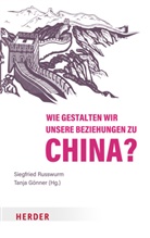 Gönner, Tanja Gönner, Lang, Joachim Lang, Siegfried Russwurm - Wie gestalten wir unsere Beziehungen zu China?
