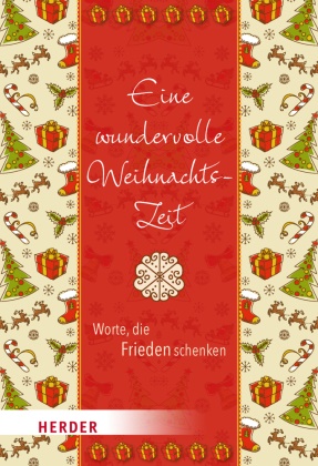 German Neundorfer - Eine wundervolle Weihnachtszeit - Worte, die Frieden schenken