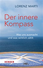 Lorenz Marti - Der innere Kompass