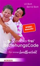 Bernd Bott, Uli Bott - Der #gemeckerfrei® BeziehungsCode