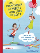 Ilona Einwohlt, Dagmar Henze, Thorsten Saleina - Das Kreativbuch über mich, mein Leben und Gott