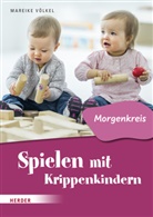 Mareike Völkel - Spielen mit Krippenkindern: Morgenkreis