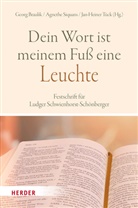 Georg Braulik, Agnethe Siquans, Jan-Heiner Tück - "Dein Wort ist meinem Fuß eine Leuchte"