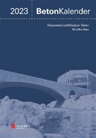Konrad Bergmeister, Frank Fingerloos, Johann-Dietrich Wörner, Konrad Bergmeister, Frank Fingerloos, Johann-Dietrich Wörner - Beton-Kalender - 202: Beton-Kalender 2023