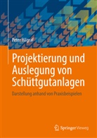 Peter Hilgraf - Projektierung und Auslegung von Schüttgutanlagen