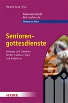 Martina Jung - Seniorengottesdienste