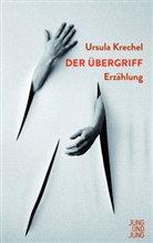 Ursula Krechel - Der Übergriff