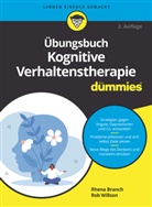 Rhena Branch, Hartmut Strahl, Rob Willson - Übungsbuch Kognitive Verhaltenstherapie für Dummies