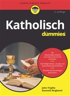 Kenneth Brighenti, Katrin Krips-Schmidt, John Trigilio - Katholisch für Dummies