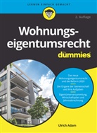 Ulrich Adam - Wohnungseigentumsrecht für Dummies