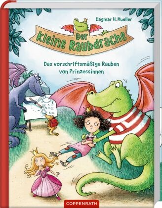 Dagmar H. Mueller, Sabine Rothmund, Sabine Rothmund - Der kleine Raubdrache (Bd. 1) - Das vorschriftsmäßige Rauben von Prinzessinnen