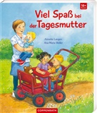 Annette Langen, Ana Maria Weller, Ana Maria Weller - Viel Spaß bei der Tagesmutter