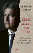 Gerhard Conrad, Gerhard (Dr.) Conrad, Martin Specht - Keine Lizenz zum Töten