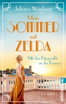Juliana Weinberg - Mein Sommer mit Zelda - Mit den Fitzgeralds an der Riviera