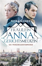 Petra Aicher - Fräulein Anna, Gerichtsmedizin