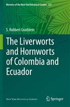 S Robbert Gradstein, S. Robbert Gradstein - The Liverworts and Hornworts of Colombia and Ecuador