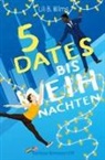 Lili B Wilms, Lili B. Wilms - 5 Dates bis Weihnachten