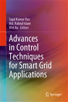 Sajal Kumar Das, Md. Rabiul Islam, Md Rabiul Islam, Wei Xu - Advances in Control Techniques for Smart Grid Applications