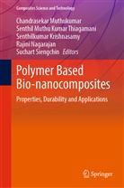 Senthilkumar Krishnasamy, Krishnasamy et al, Senthil Muthu Kumar Thiagamani, Chandrasekar Muthukumar, Rajini Nagarajan, Suchart Siengchin... - Polymer Based Bio-nanocomposites