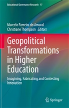 Marcelo Parreira Do Amaral, Thompson, Christiane Thompson - Geopolitical Transformations in Higher Education