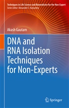 Akash Gautam - DNA and RNA Isolation Techniques for Non-Experts