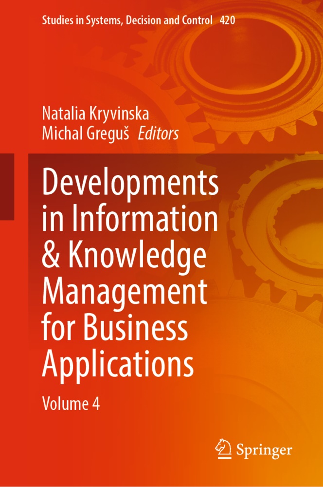 Michal Gregu¿, Gregus, Michal Gregus, Natalia Kryvinska - Developments in Information & Knowledge Management for Business Applications Volume 4