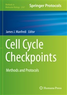 James J Manfredi, James J. Manfredi - Cell Cycle Checkpoints