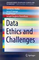Jossy P George, Jossy P. George, Joseph Varghese Kureethara, Samiksha Shukla, Kapil Tiwari, Kapil et Tiwari... - Data Ethics and Challenges